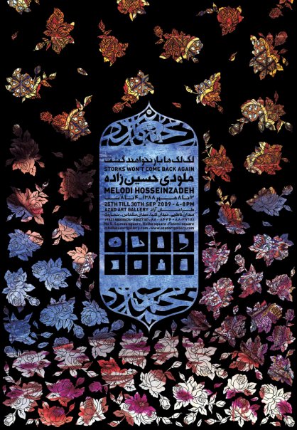 STORKS WON'T COME BACK AGAIN An exhibition by Melodi Hosseinzadeh